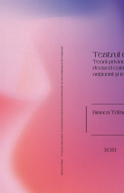 Collaborative theater. Theories on devised/collaborative theater at national and international level