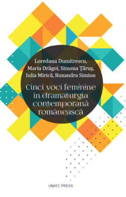 Cinci voci feminine în dramaturgia contemporană românească